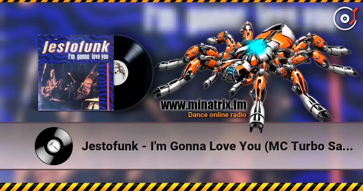 Jestofunk - I'm Gonna Love You (MC Turbo Sax Mix) ������� ���������