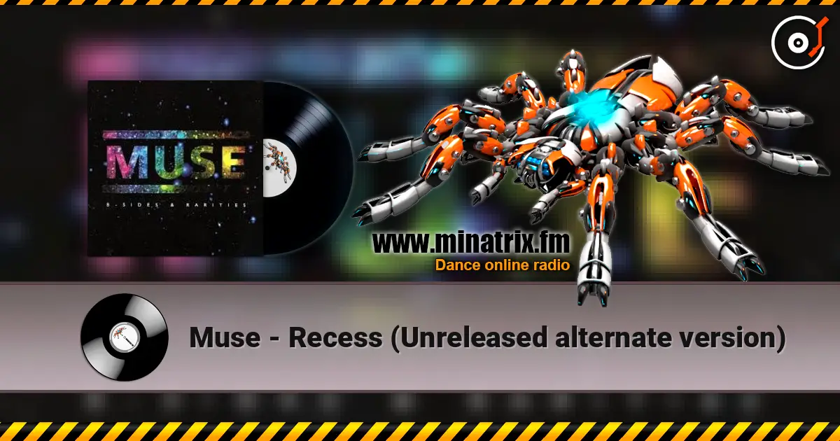 Muse - Recess (Unreleased alternate version) ������� ���������