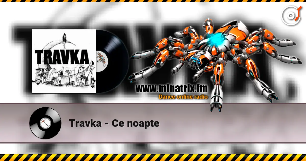 Travka - Ce noapte слухати онлайн у високій якості | Minatrix.FM