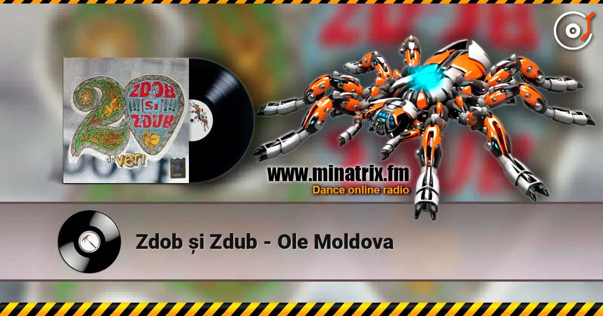 Zdob și Zdub - Ole Moldova слухати онлайн у високій якості | Minatrix.FM