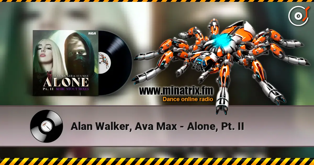 Alan Walker, Ava Max - Alone, Pt. II listen online in high quality | Minatrix.FM