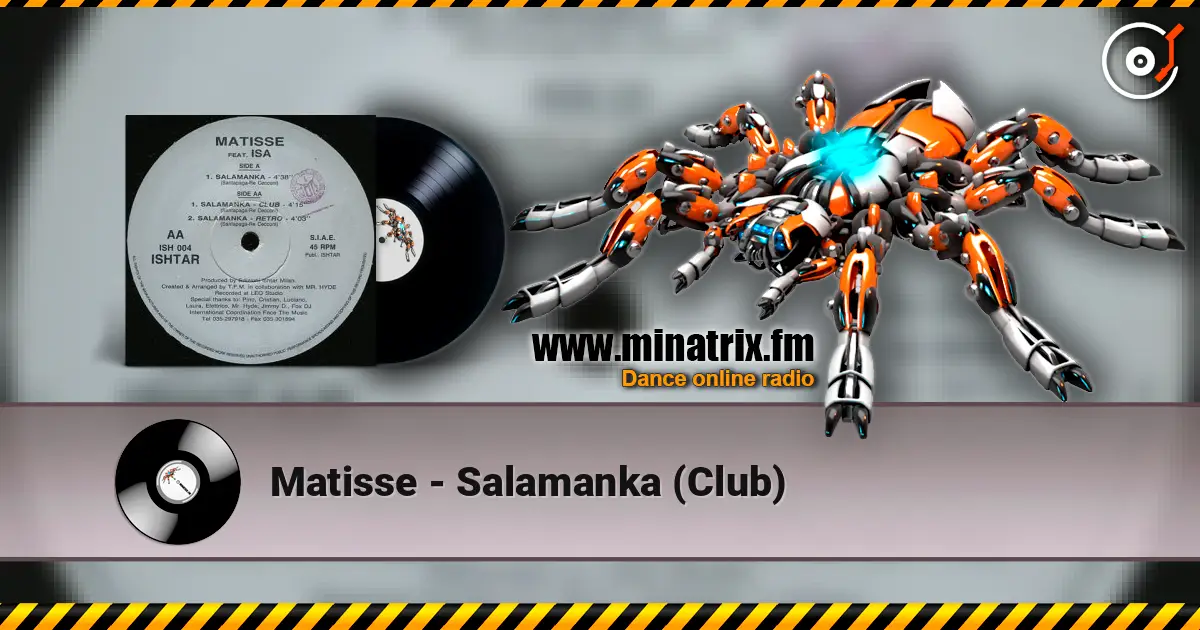 Matisse - Salamanka (Club) слухати онлайн у високій якості | Minatrix.FM
