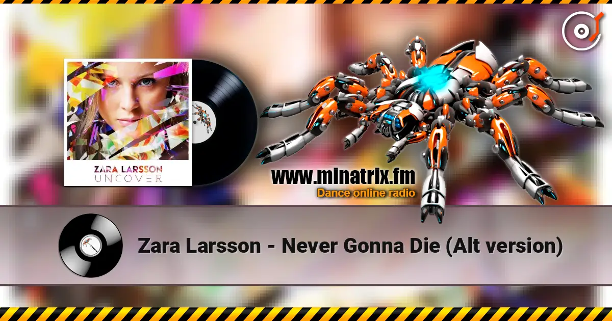Zara Larsson - Never Gonna Die (Alt version) listen online in high quality | Minatrix.FM