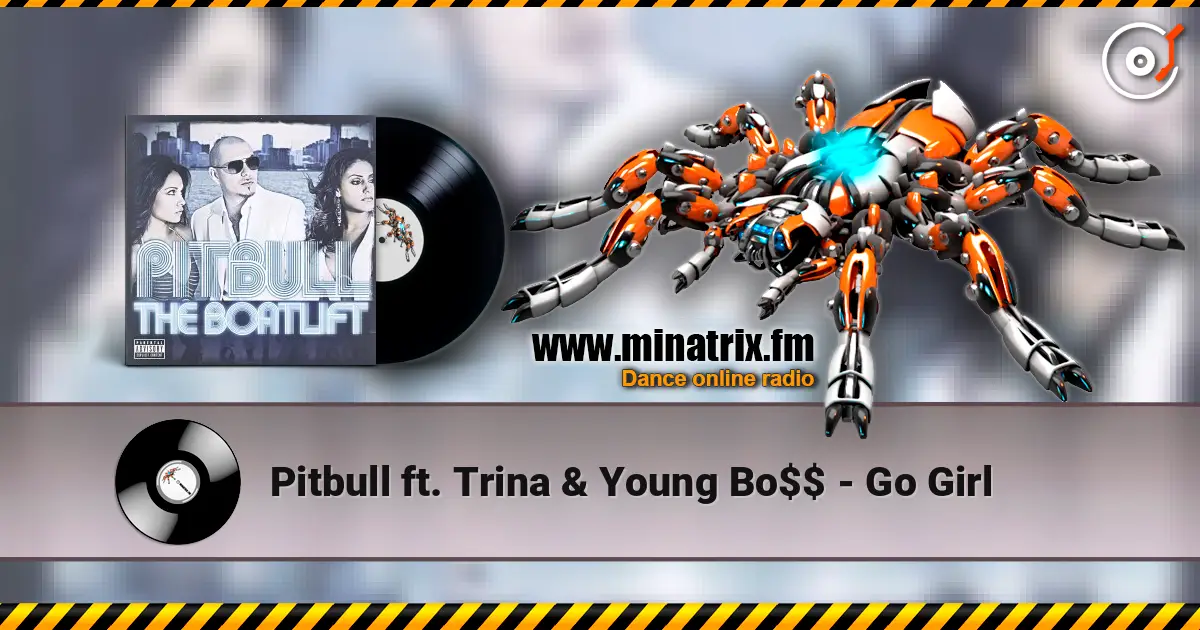 Pitbull ft. Trina & Young Bo$$ - Go Girl ������� ���������