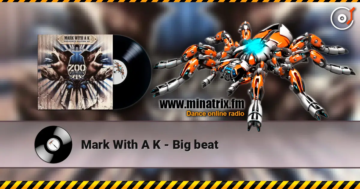 Mark With A K - Big beat ������� ���������