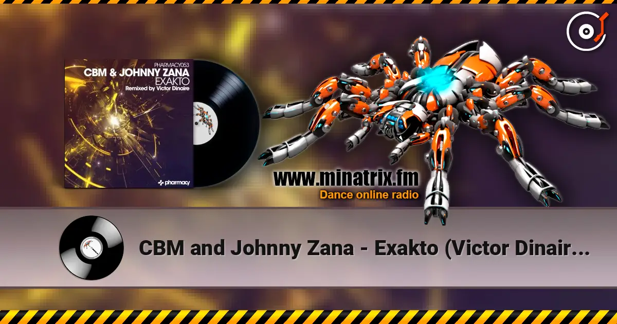 CBM and Johnny Zana - Exakto (Victor Dinaire remix) ������� ���������