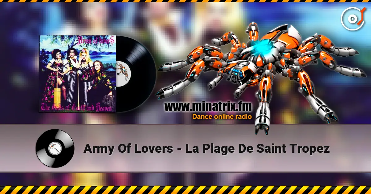 Army Of Lovers - La Plage De Saint Tropez listen online in high quality | Minatrix.FM