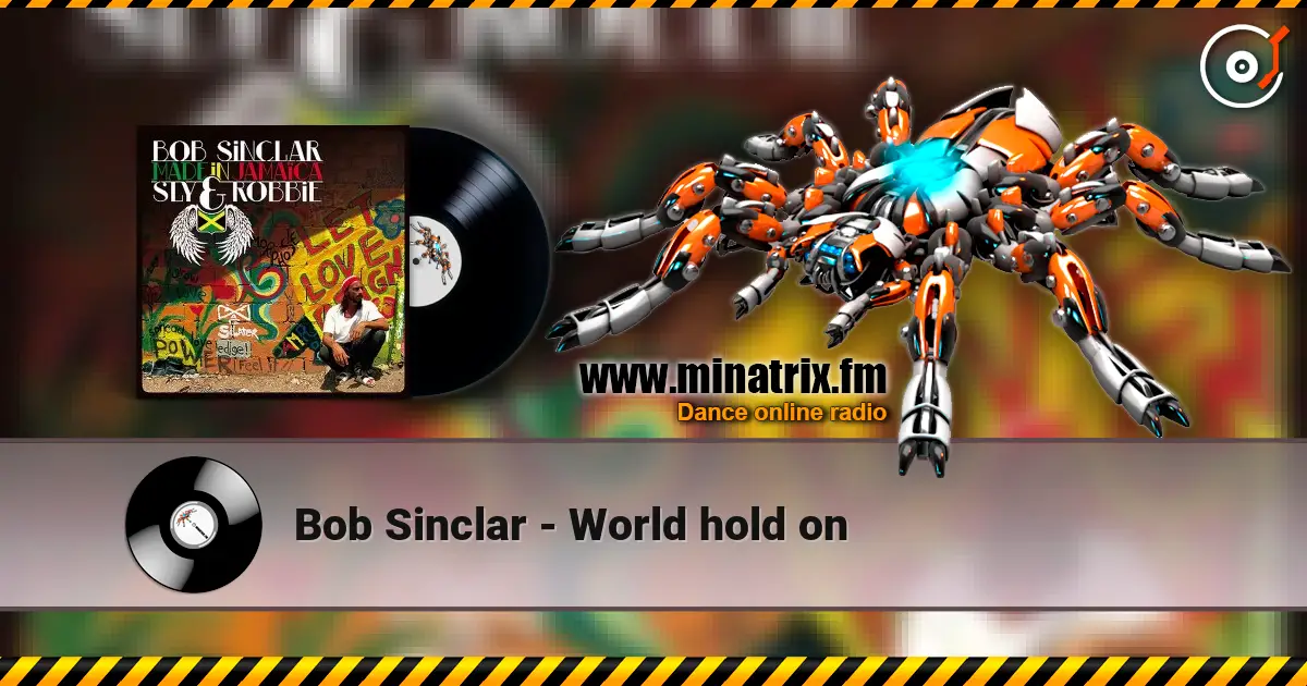 Bob Sinclar - World hold on ������� ���������