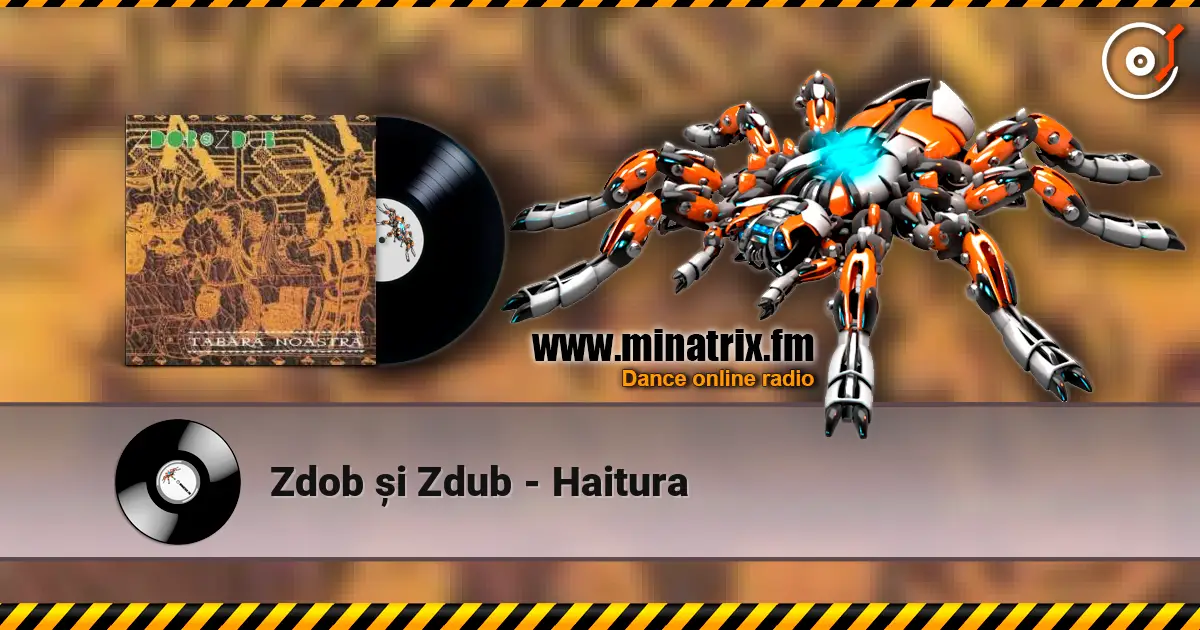 Zdob și Zdub - Haitura слухати онлайн у високій якості | Minatrix.FM