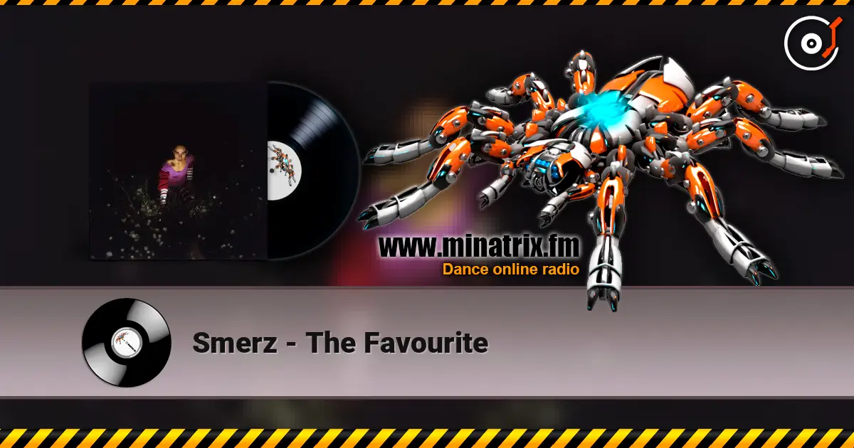 Smerz - The Favourite слухати онлайн у високій якості | Minatrix.FM