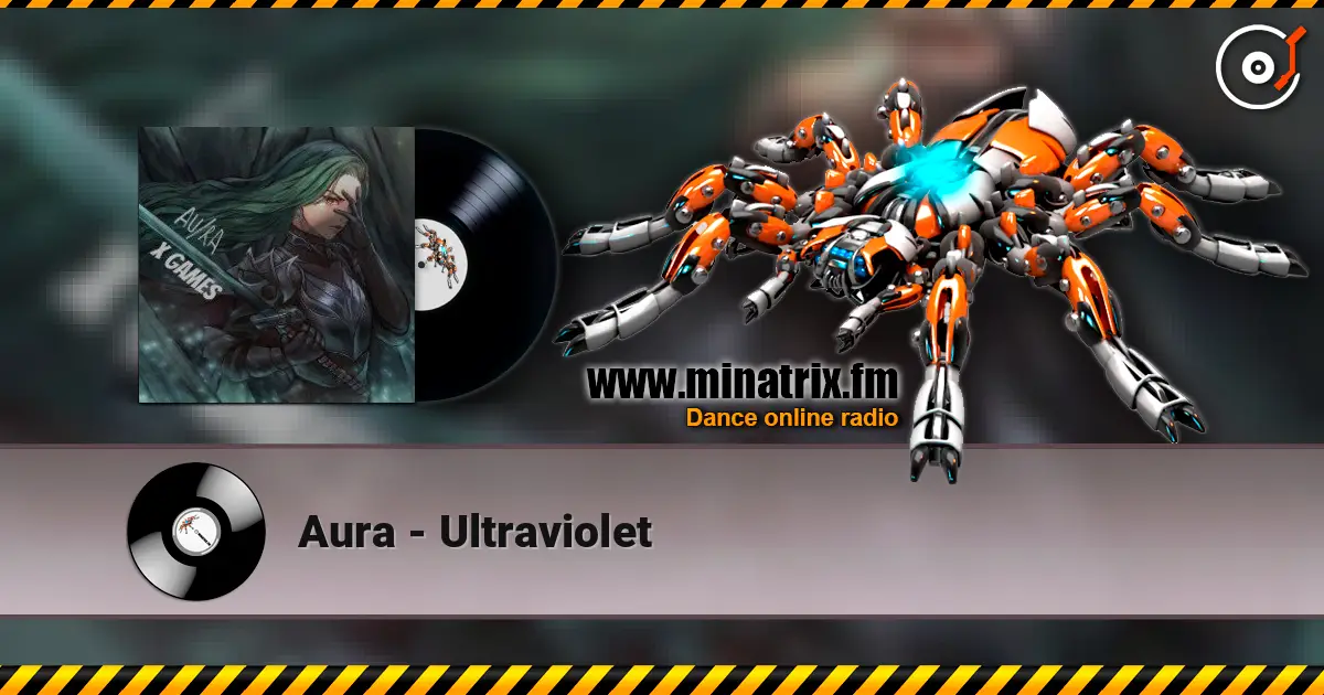 Aura - Ultraviolet listen online in high quality | Minatrix.FM