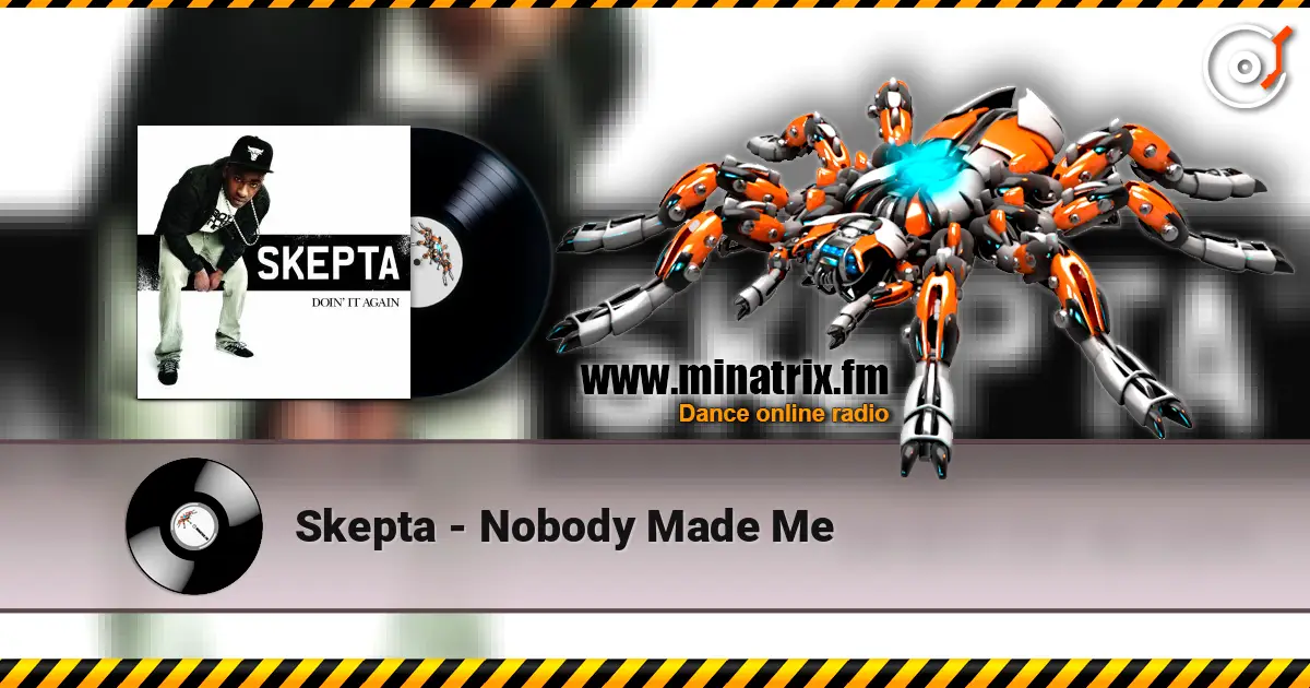 Skepta - Nobody Made Me слухати онлайн у високій якості | Minatrix.FM