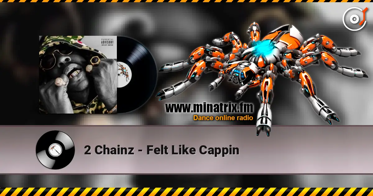2 Chainz - Felt Like Cappin ������� ���������