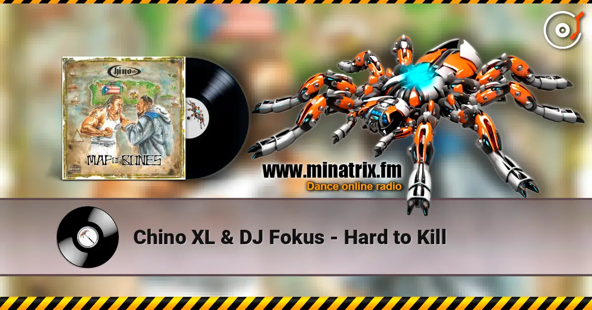 Chino XL & DJ Fokus - Hard to Kill ������� ���������