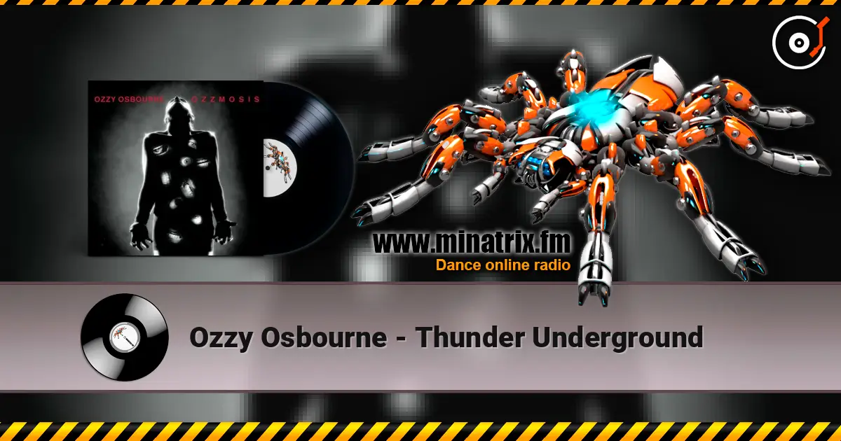 Ozzy Osbourne - Thunder Underground слухати онлайн у високій якості | Minatrix.FM