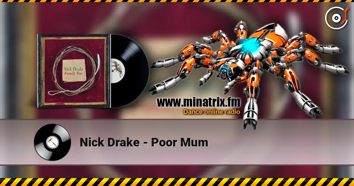 Nick Drake - Poor Mum listen online in high quality | Minatrix.FM