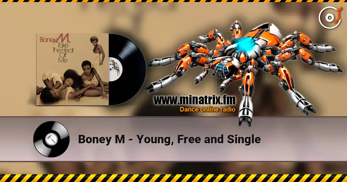 Boney M - Young, Free and Single listen online in high quality | Minatrix.FM