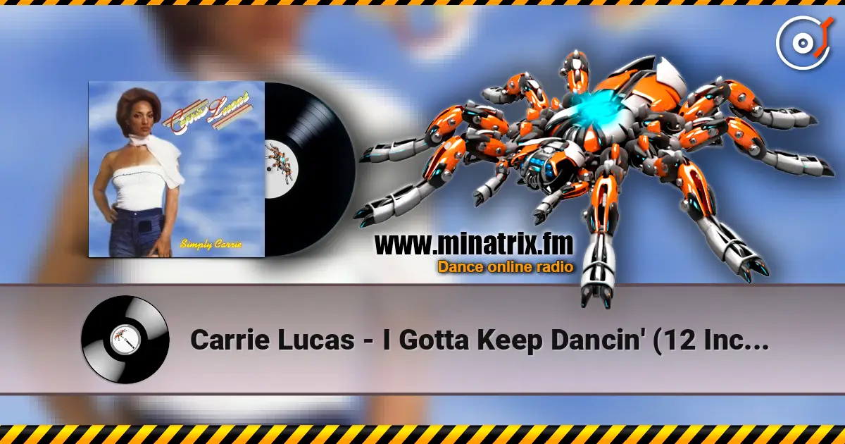 Carrie Lucas - I Gotta Keep Dancin' (12 Inch Mix) ������� ���������