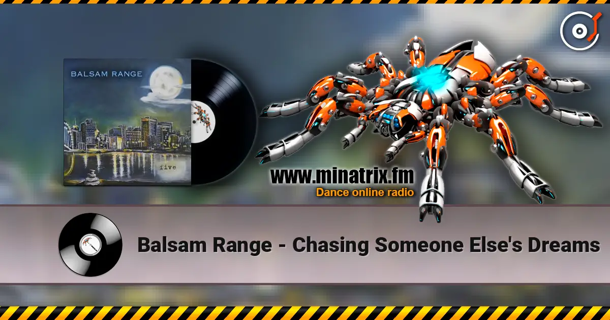 Balsam Range - Chasing Someone Else's Dreams слухати онлайн у високій якості | Minatrix.FM