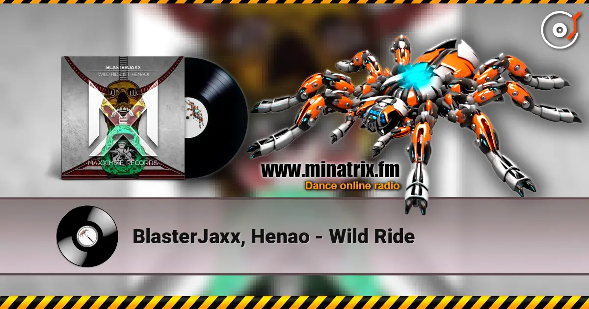 BlasterJaxx, Henao - Wild Ride ������� ���������