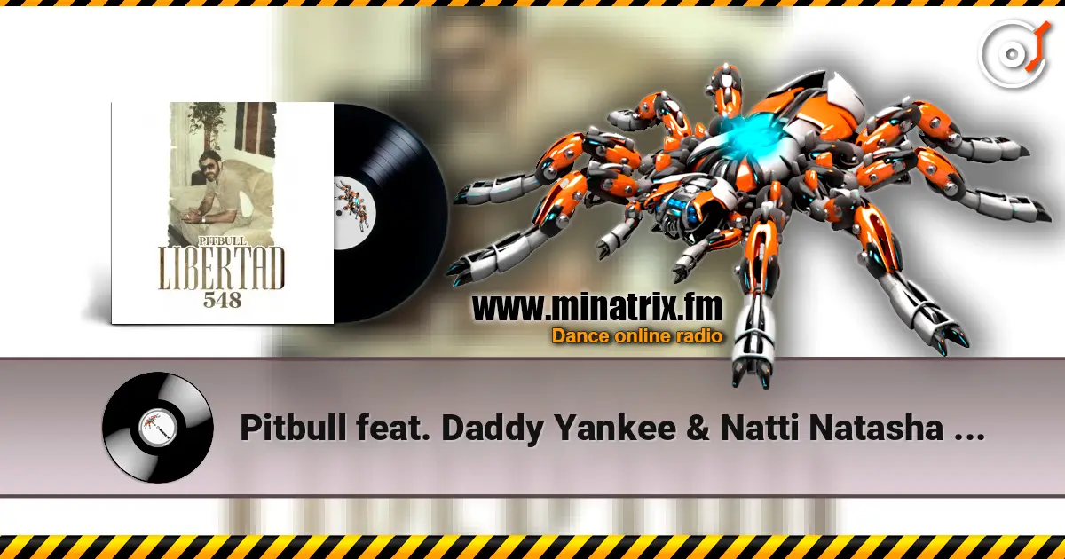 Pitbull feat. Daddy Yankee & Natti Natasha - No Lo Trates listen online in high quality | Minatrix.FM