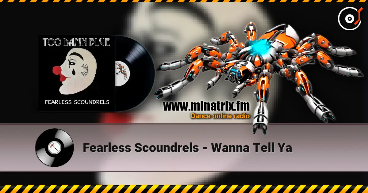 Fearless Scoundrels - Wanna Tell Ya ������� ���������