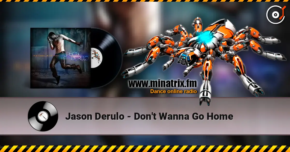 Jason Derulo - Don't Wanna Go Home слухати онлайн у високій якості | Minatrix.FM