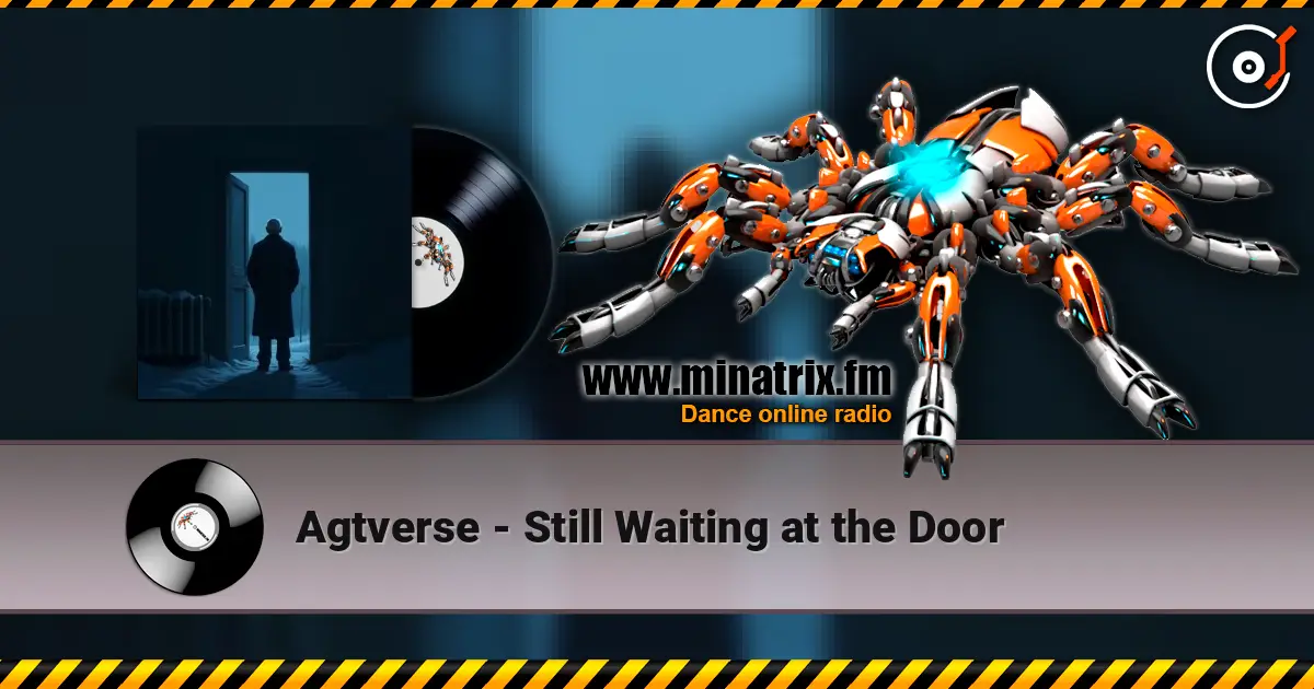 Agtverse - Still Waiting at the Door listen online in high quality | Minatrix.FM