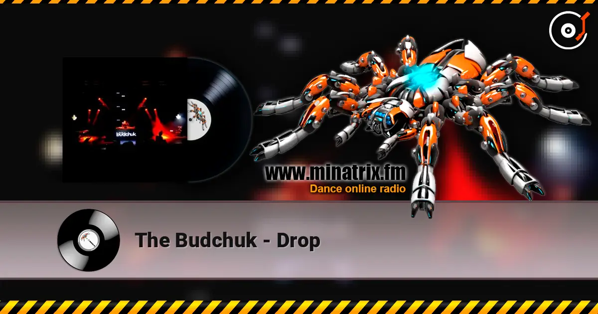 The Budchuk - Drop слухати онлайн у високій якості | Minatrix.FM