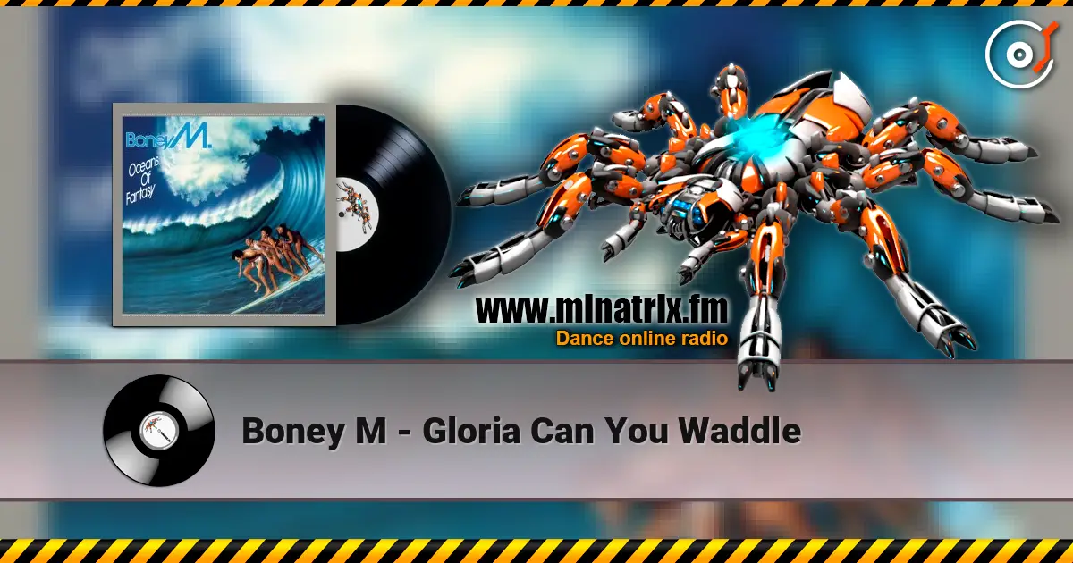 Boney M - Gloria Can You Waddle ������� ���������