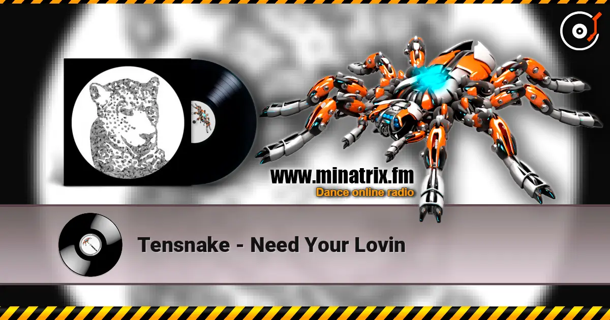 Tensnake - Need Your Lovin ������� ���������