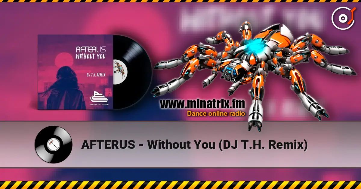 AFTERUS - Without You (DJ T.H. Remix) ������� ���������