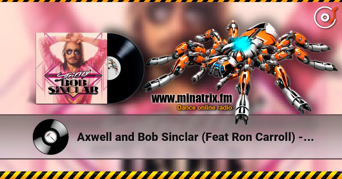Axwell and Bob Sinclar (Feat Ron Carroll) - What a wonderful world ������� ���������