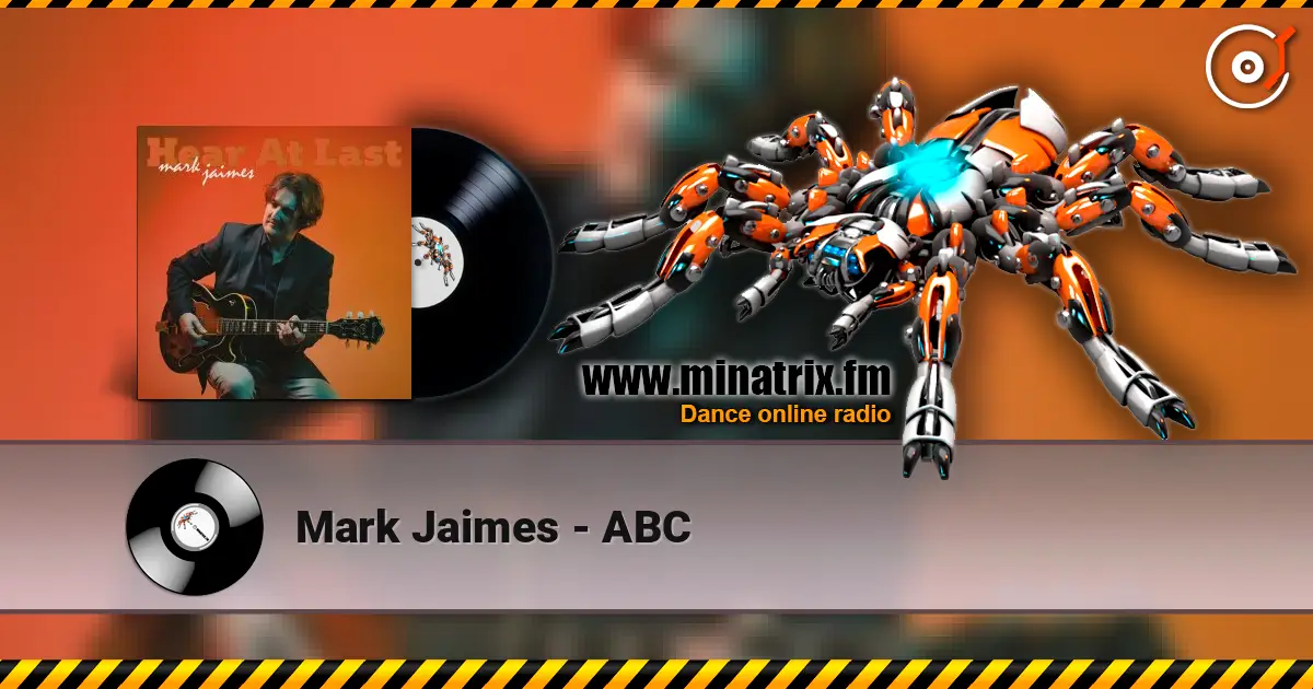 Mark Jaimes - ABC слухати онлайн у високій якості | Minatrix.FM