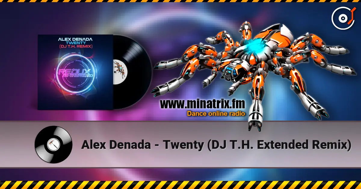 Alex Denada - Twenty (DJ T.H. Extended Remix) ������� ���������