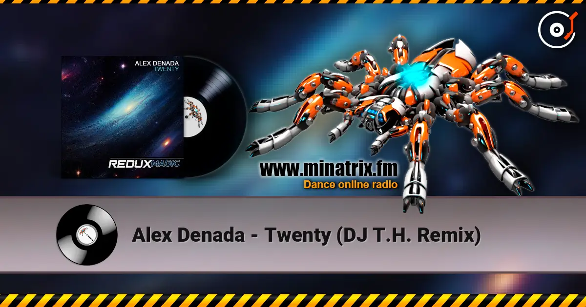 Alex Denada - Twenty (DJ T.H. Remix) ������� ���������