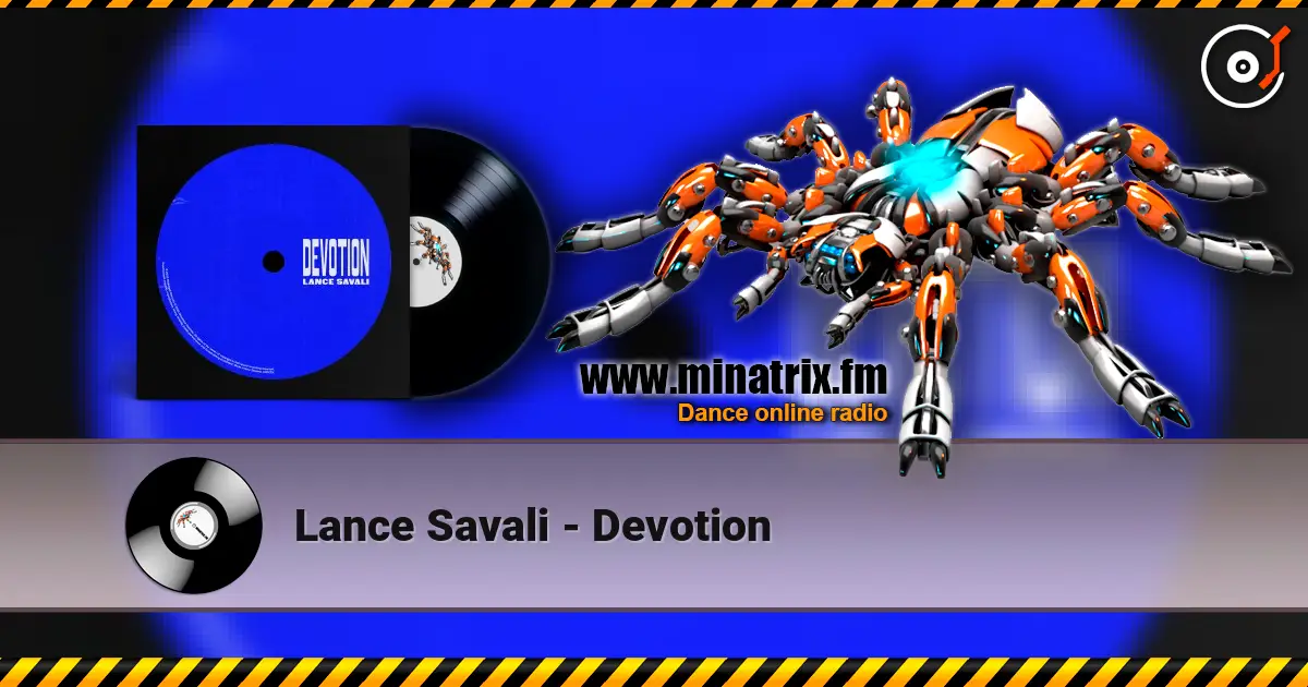 Lance Savali - Devotion слухати онлайн у високій якості | Minatrix.FM