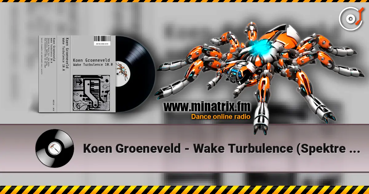 Koen Groeneveld - Wake Turbulence (Spektre Remix) ������� ���������