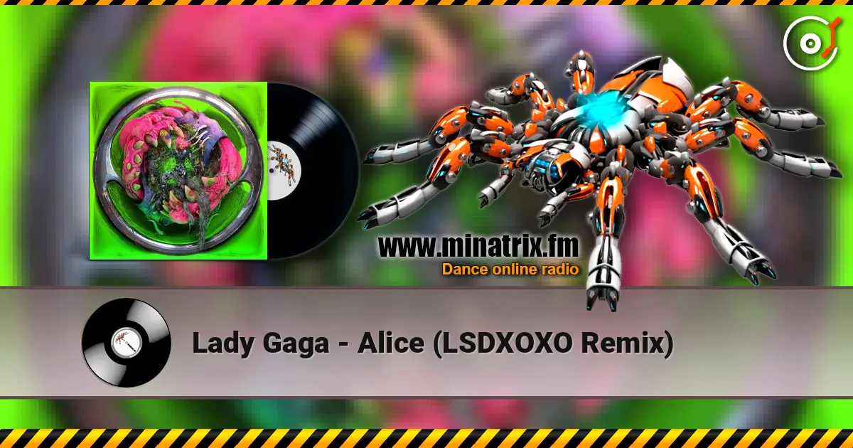 Lady Gaga - Alice (LSDXOXO Remix) ������� ���������
