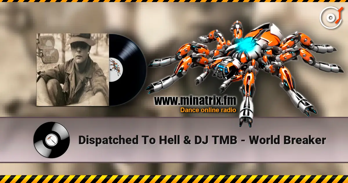 Dispatched To Hell & DJ TMB - World Breaker ������� ���������