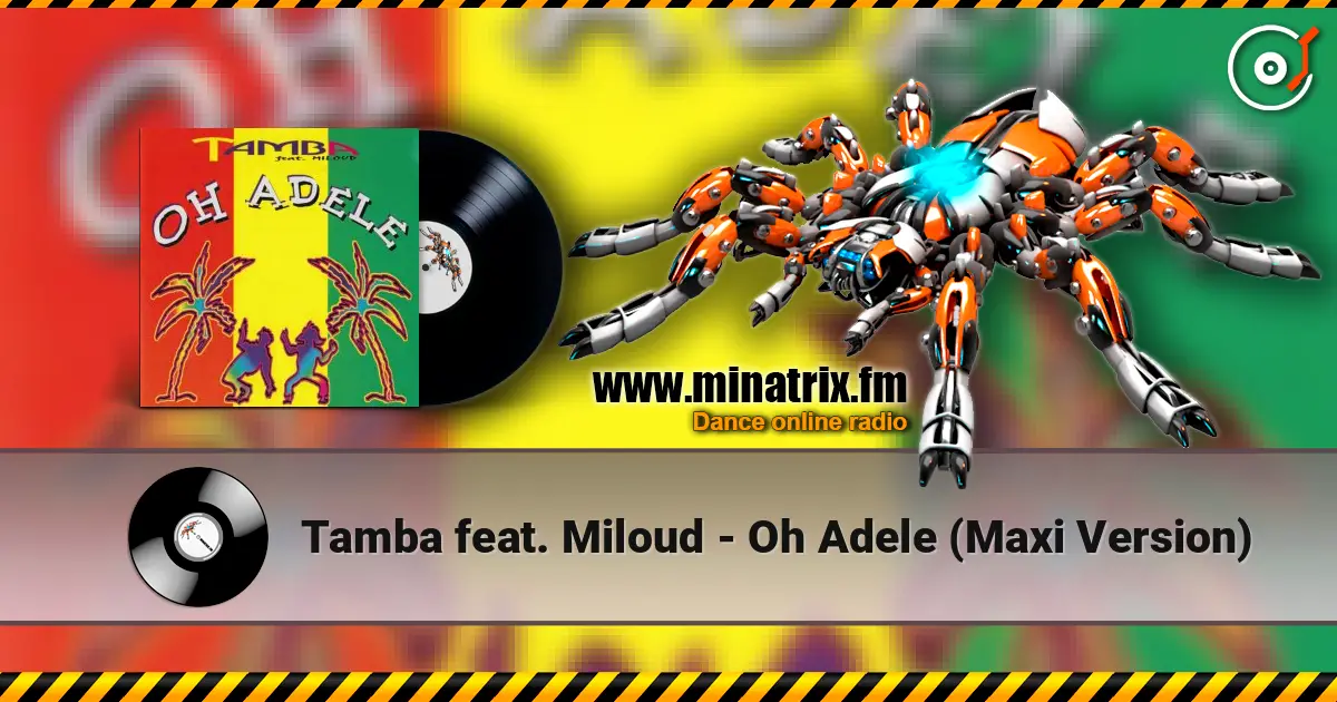 Tamba feat. Miloud - Oh Adele (Maxi Version) ������� ���������