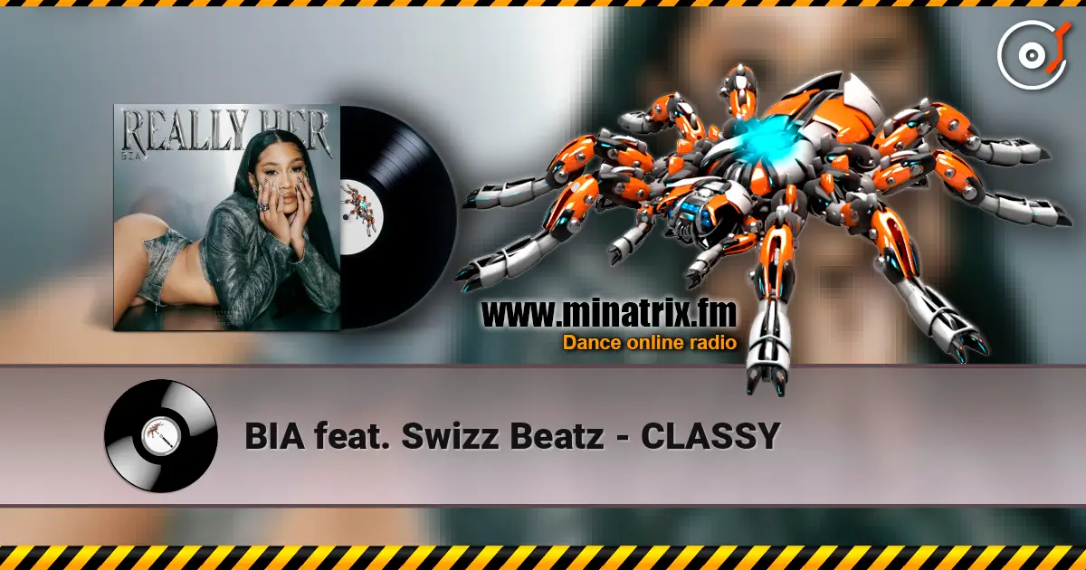 BIA feat. Swizz Beatz - CLASSY ������� ���������