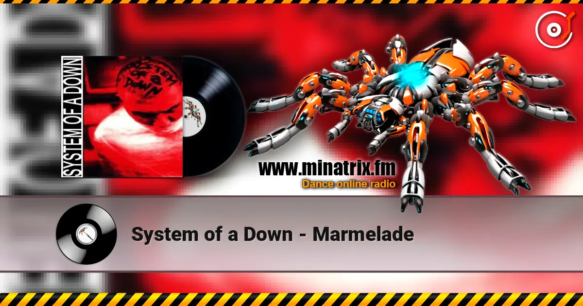 System of a Down - Marmelade ������� ���������