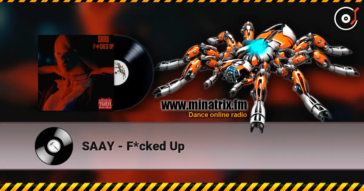 SAAY - F*cked Up слухати онлайн у високій якості | Minatrix.FM