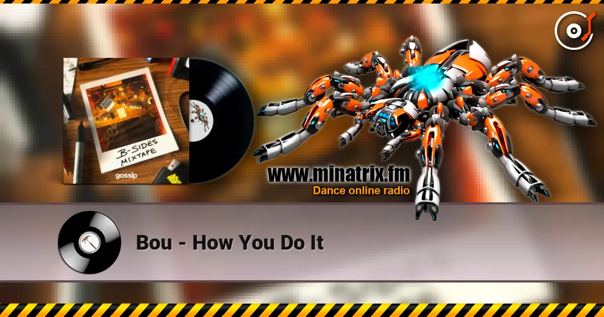 Bou - How You Do It слухати онлайн у високій якості | Minatrix.FM