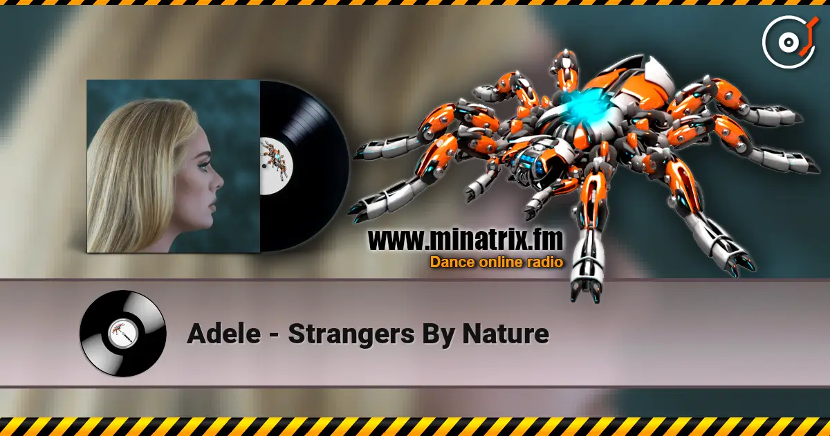 Adele - Strangers By Nature listen online in high quality | Minatrix.FM