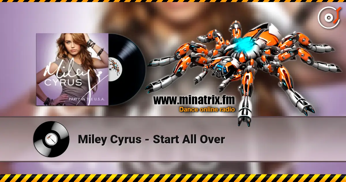 Miley Cyrus - Start All Over ������� ���������
