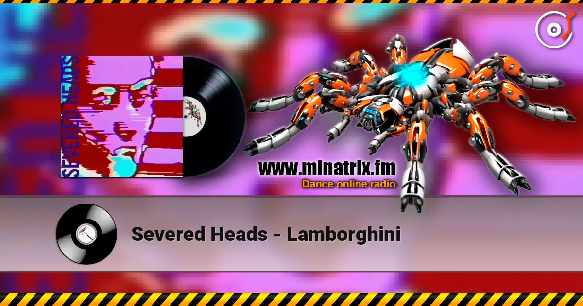 Severed Heads - Lamborghini ������� ���������