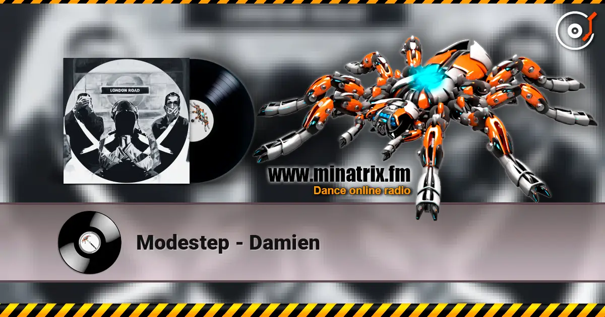 Modestep - Damien listen online in high quality | Minatrix.FM