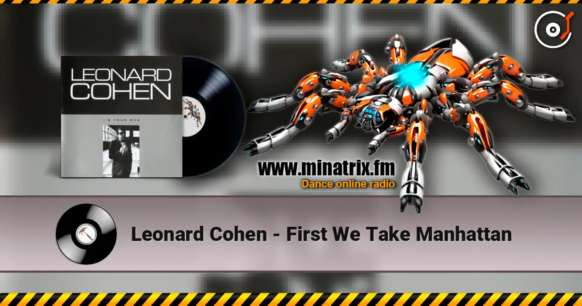 Leonard Cohen - First We Take Manhattan listen online in high quality | Minatrix.FM